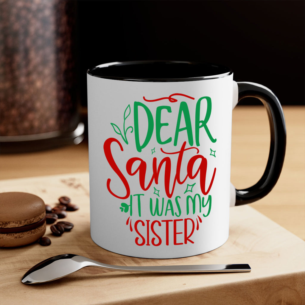 dear santa it was my sister style 169#- christmas-Mug / Coffee Cup