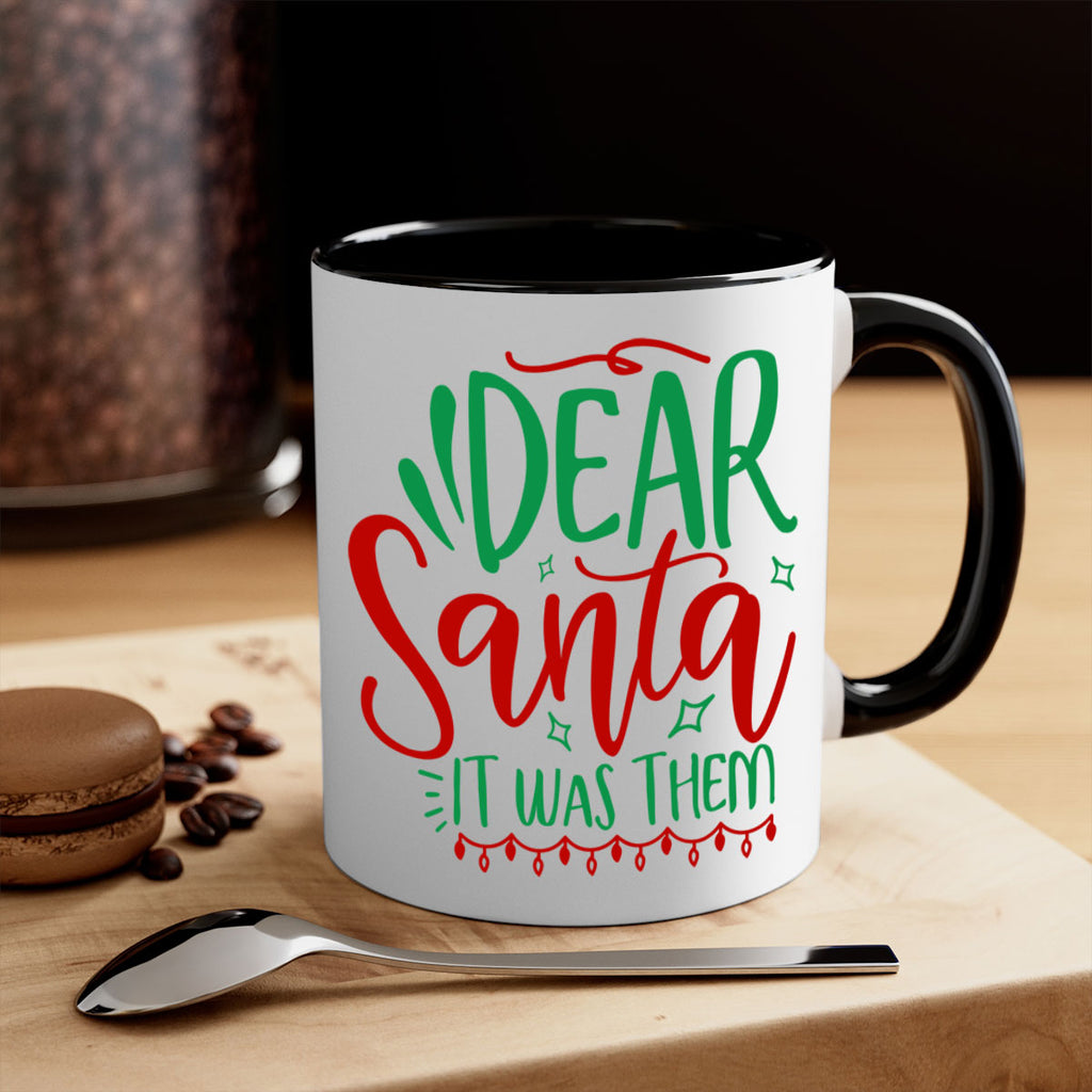 dear santa it was them style 172#- christmas-Mug / Coffee Cup