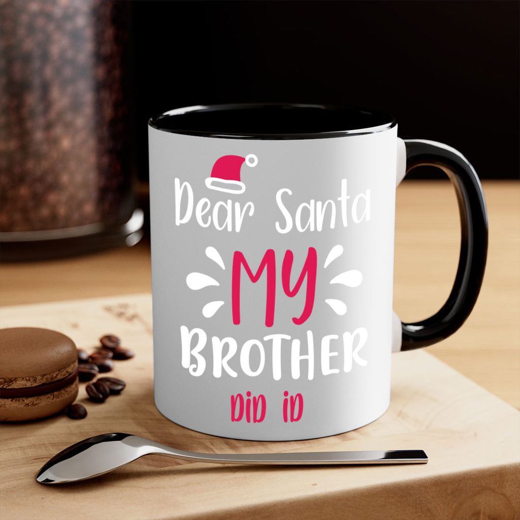 dear santa my brother did id style 175#- christmas-Mug / Coffee Cup