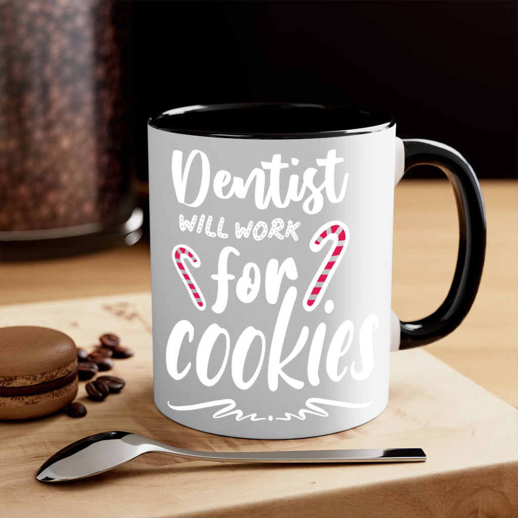 dentist will work for cookies style 180#- christmas-Mug / Coffee Cup