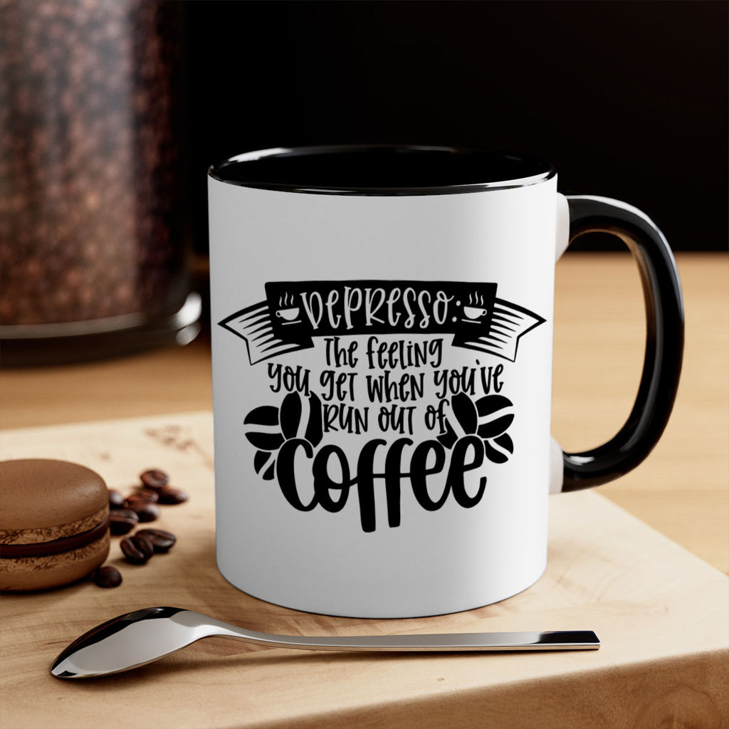 depresso the feeling you get when youve run out of coffee 130#- coffee-Mug / Coffee Cup