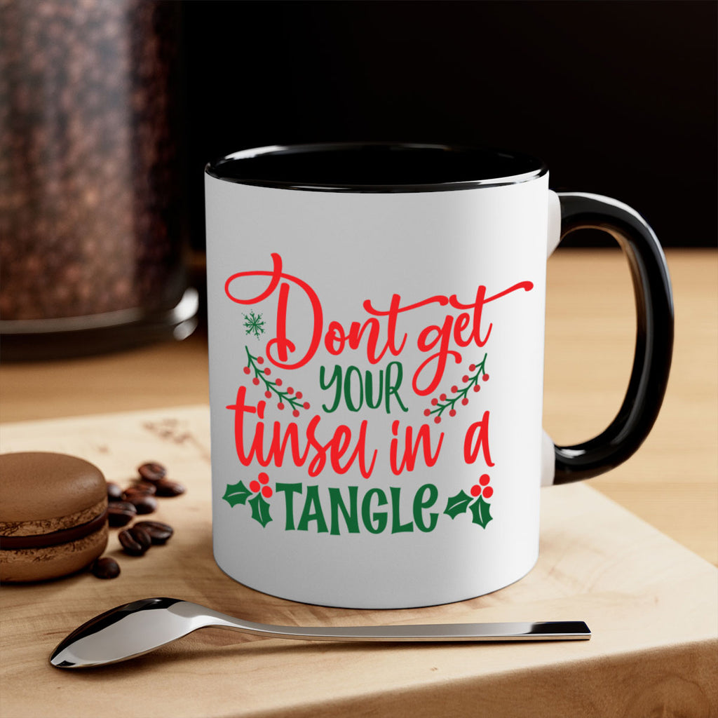 dont get your tinsel in a tangle style 186#- christmas-Mug / Coffee Cup