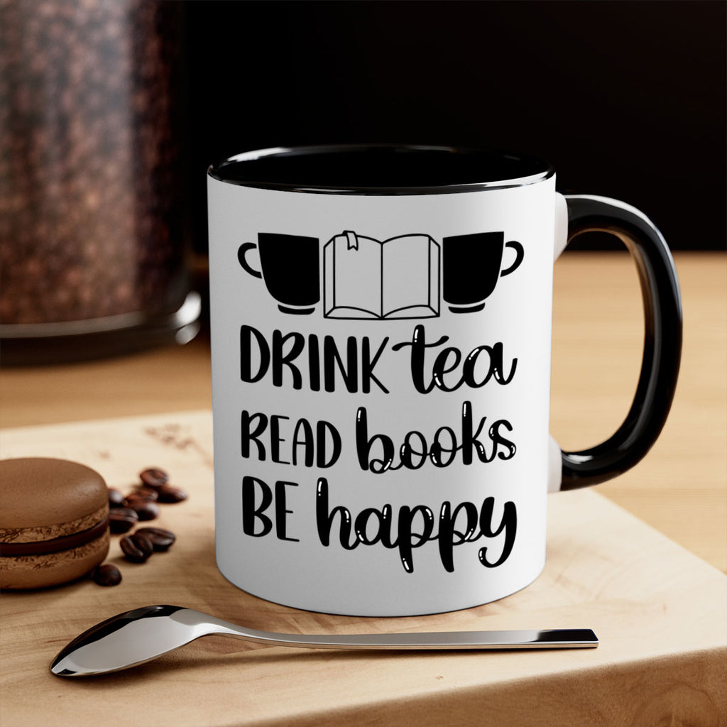 drink tea read books be happy 42#- Reading - Books-Mug / Coffee Cup