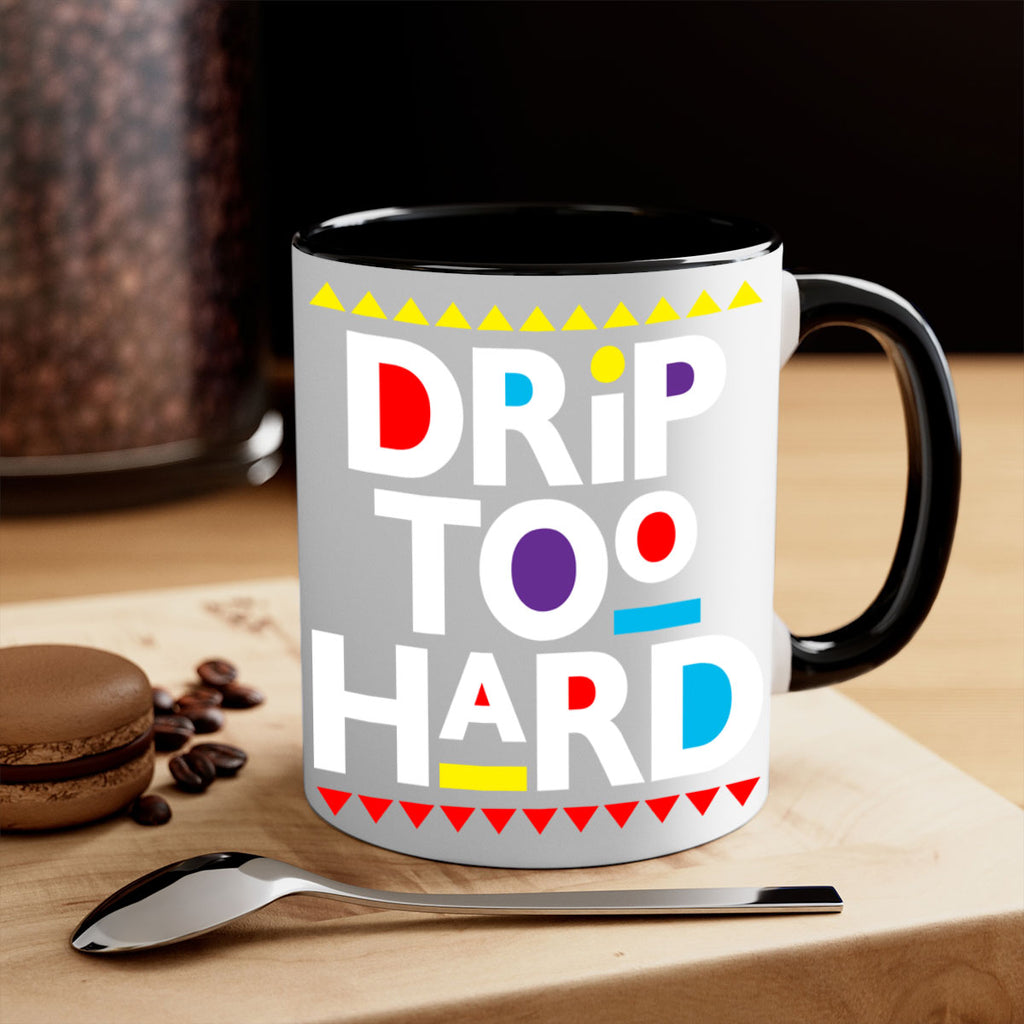 drip too hard 163#- black words - phrases-Mug / Coffee Cup