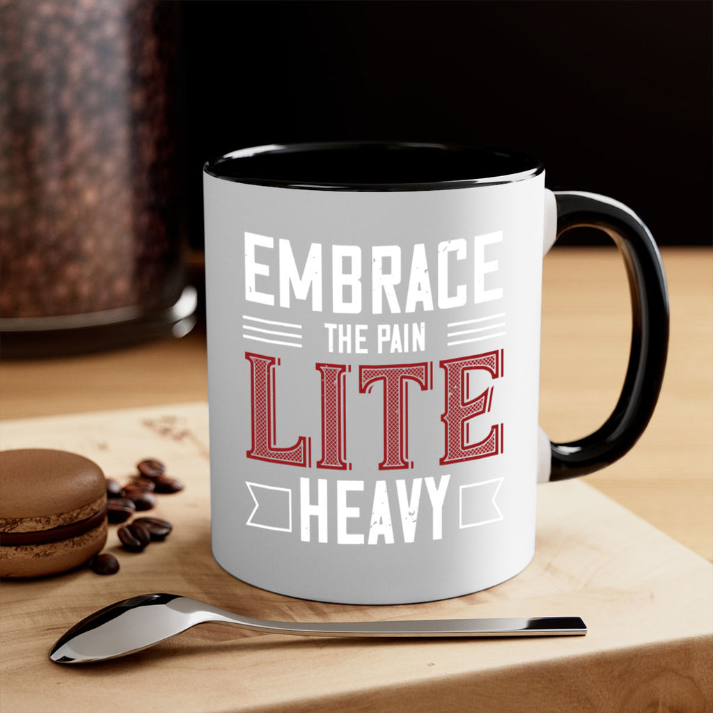 embrace the pain lite heavy 55#- gym-Mug / Coffee Cup