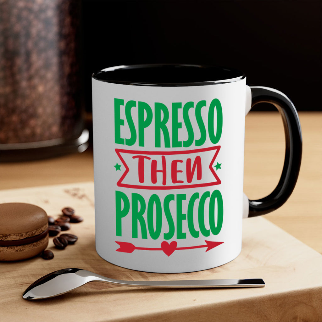 espresso then prosecco style 197#- christmas-Mug / Coffee Cup