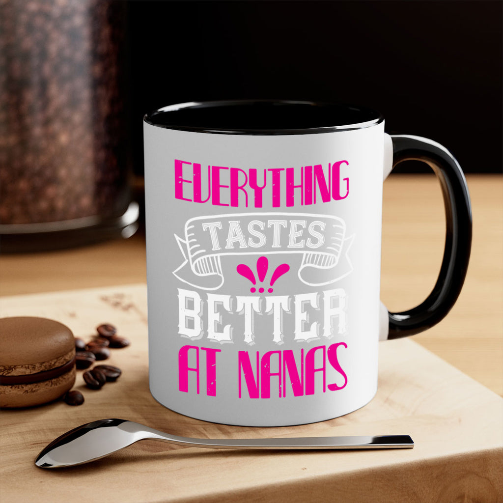 everything tastes better at nanas 107#- grandma-Mug / Coffee Cup