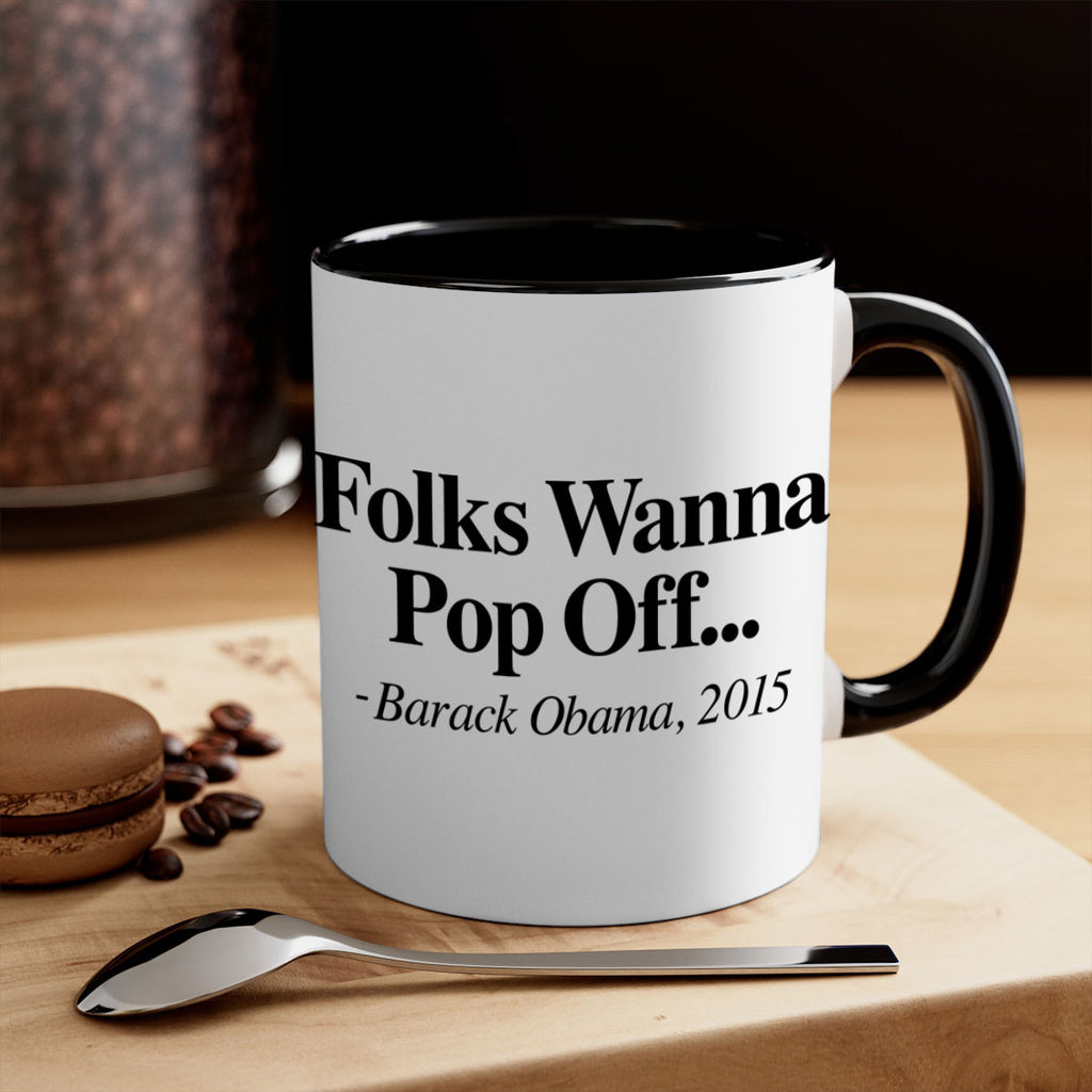 folks wanna pop off 151#- black words - phrases-Mug / Coffee Cup