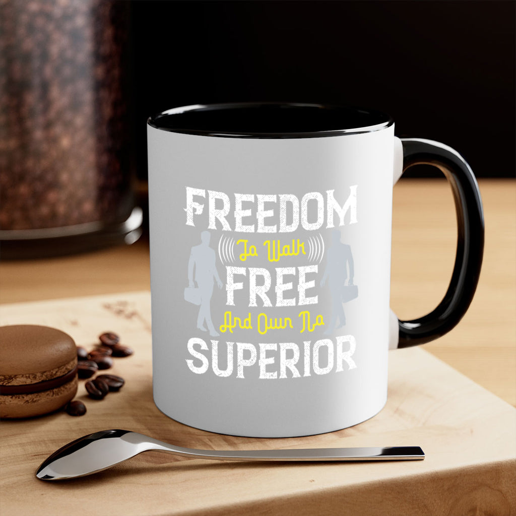 freedom to walk free and own no superior 87#- walking-Mug / Coffee Cup