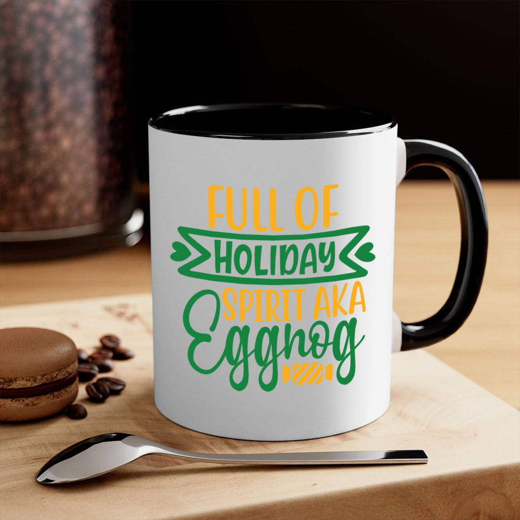 full of holiday spirit aka eggnog style 220#- christmas-Mug / Coffee Cup