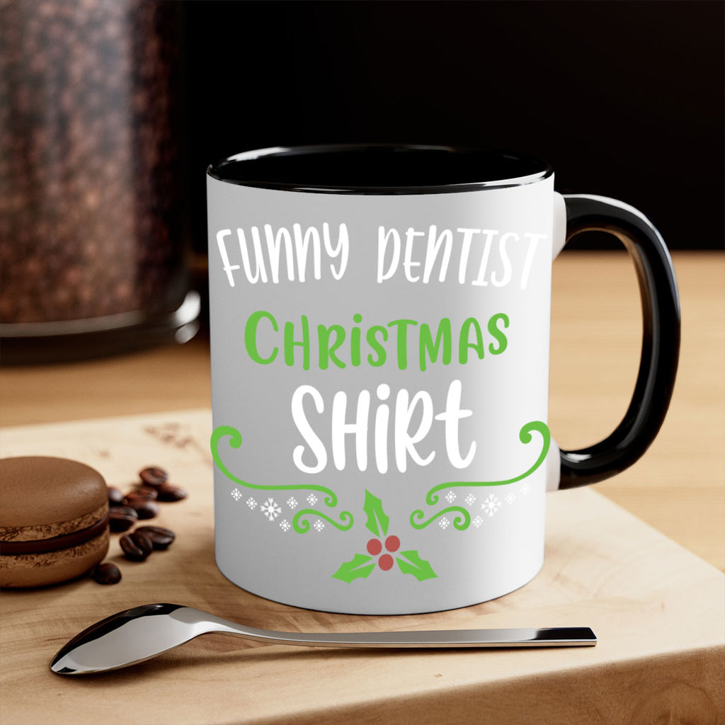 funny dentist christmas shirt style 228#- christmas-Mug / Coffee Cup