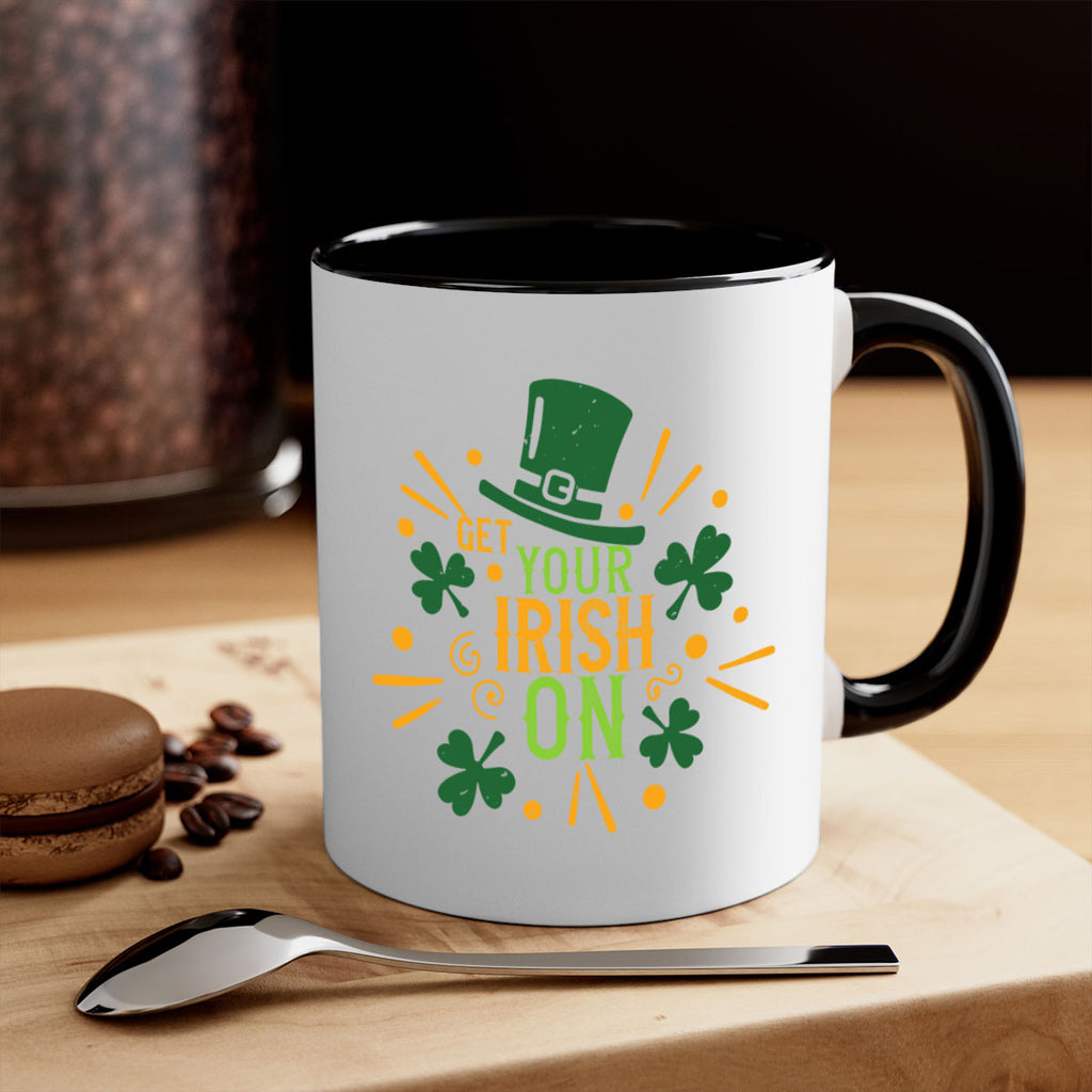 get your irish on Style 135#- St Patricks Day-Mug / Coffee Cup