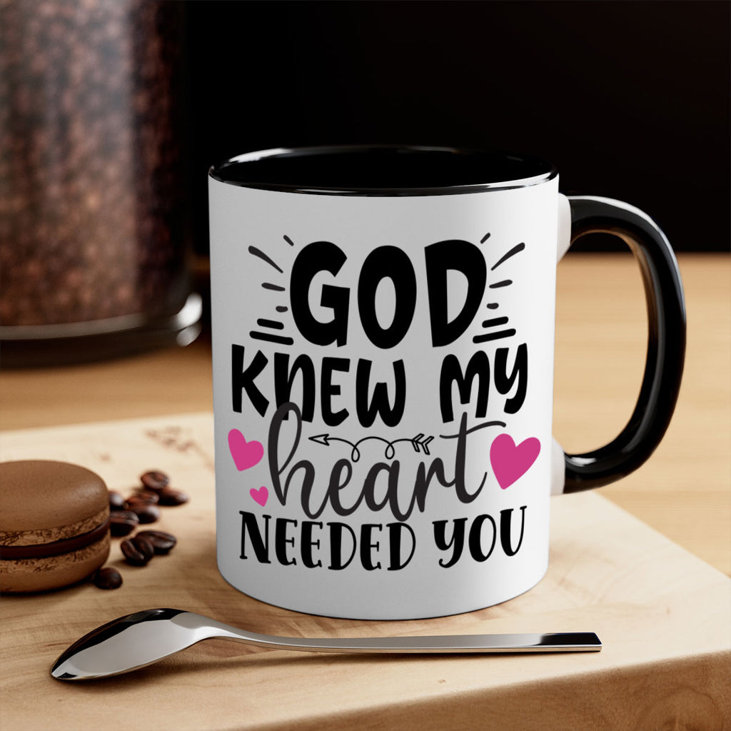 god knew my heart needed you Style 264#- baby2-Mug / Coffee Cup