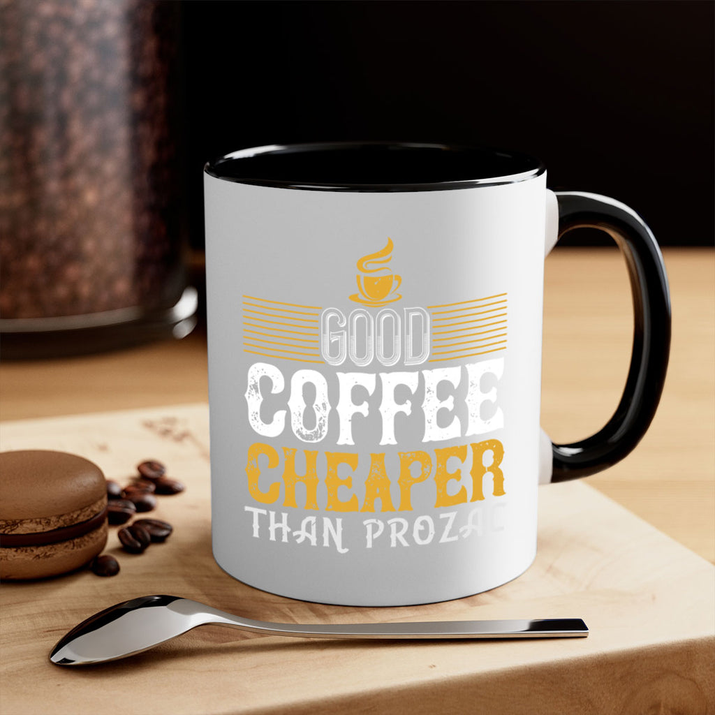 good coffee – cheaper than prozac 261#- coffee-Mug / Coffee Cup