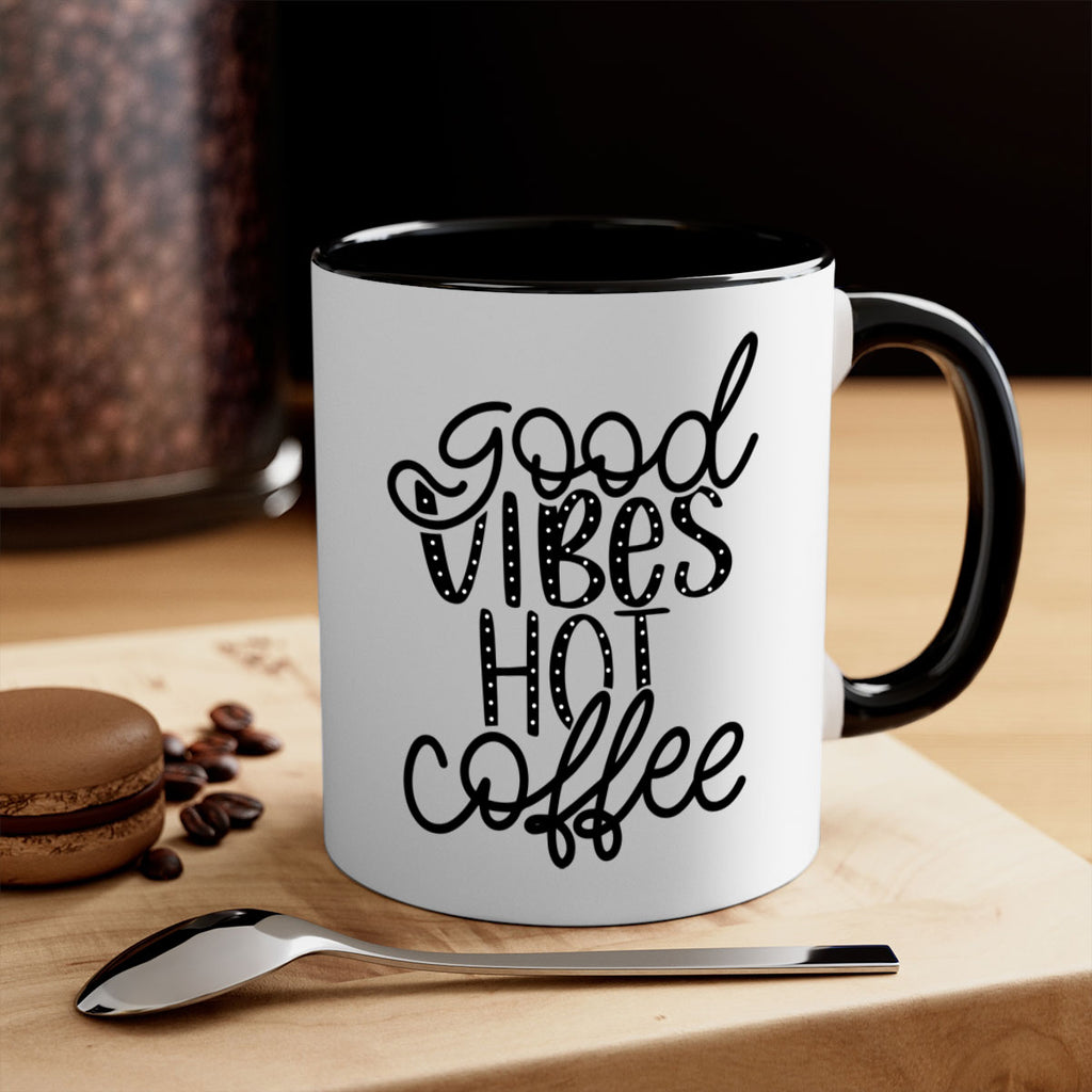 good vibes hot coffee 118#- coffee-Mug / Coffee Cup