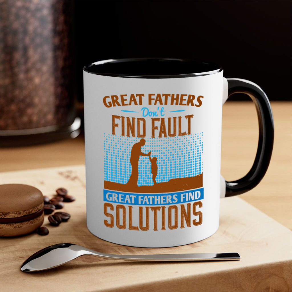 great fathers don’t find fault great fathers find solutions 258#- fathers day-Mug / Coffee Cup