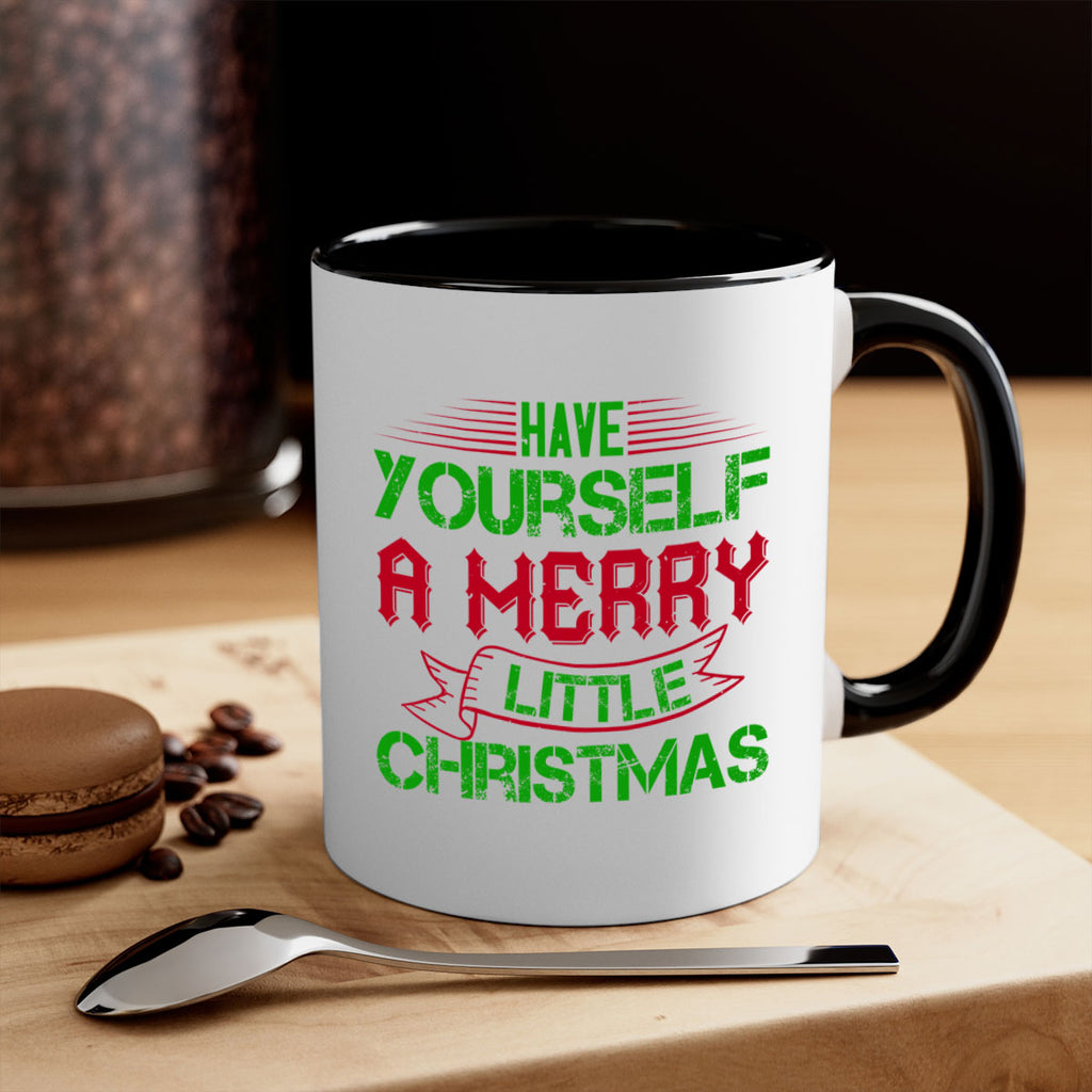 have yourself a merry little christmas 425#- christmas-Mug / Coffee Cup