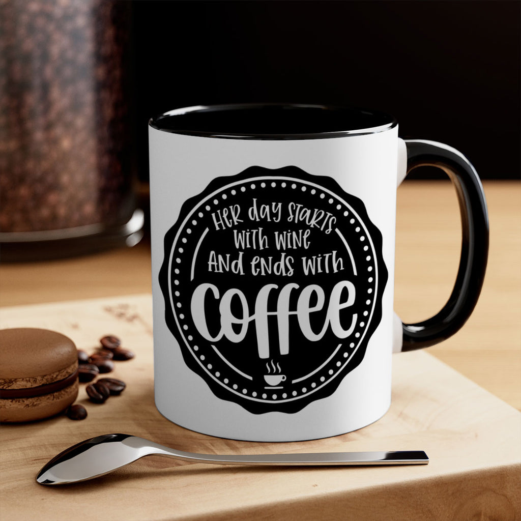 her day starts with wine and ends with coffee 116#- coffee-Mug / Coffee Cup