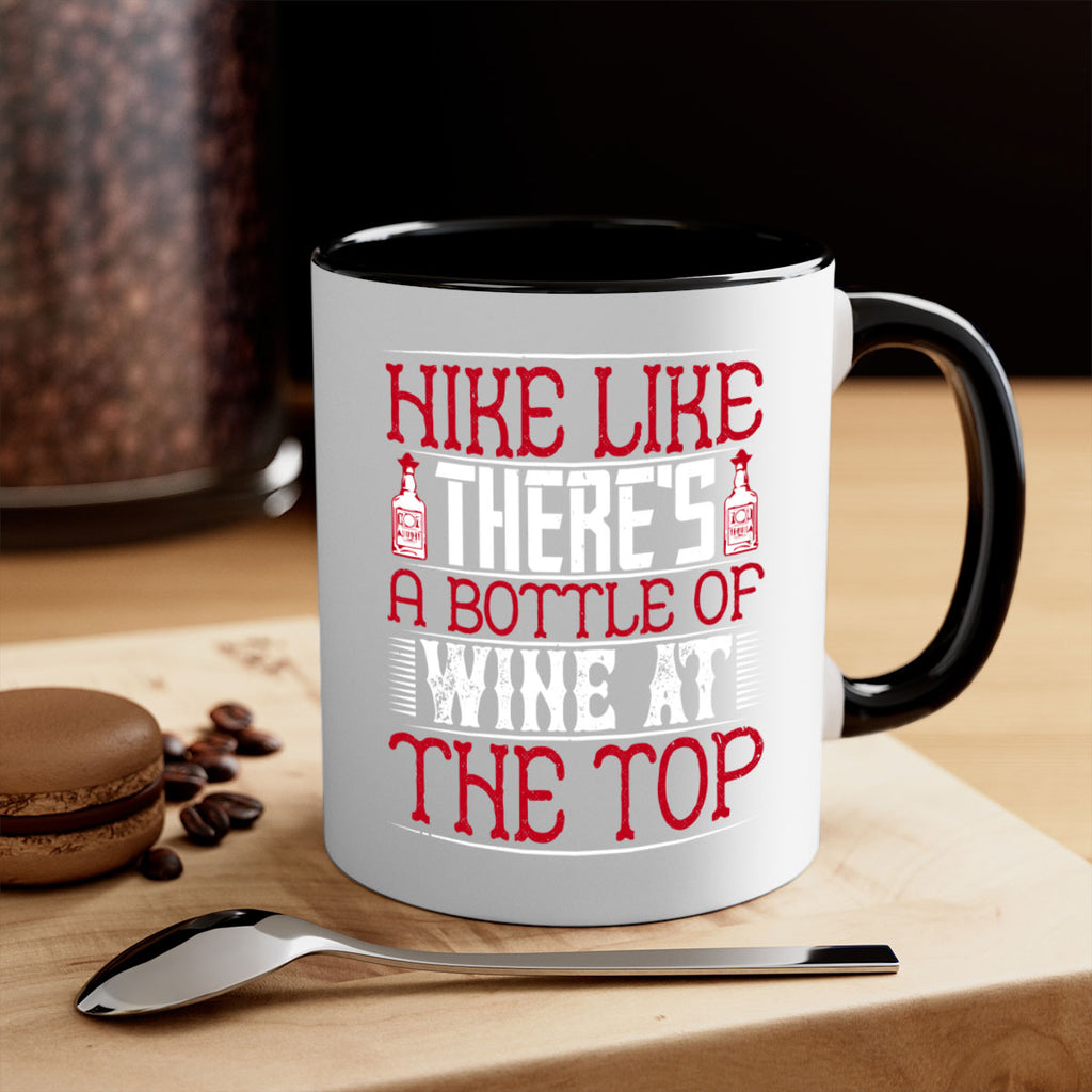 hike like theres a bottle of wine at the top 52#- drinking-Mug / Coffee Cup