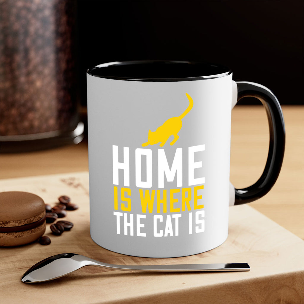 home is where the cat is Style 49#- cat-Mug / Coffee Cup