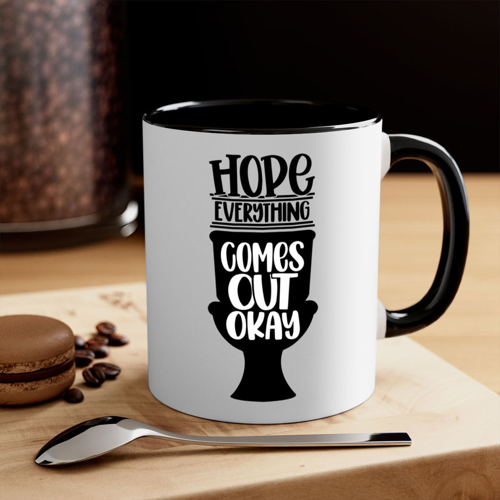 hope everything comes 30#- bathroom-Mug / Coffee Cup