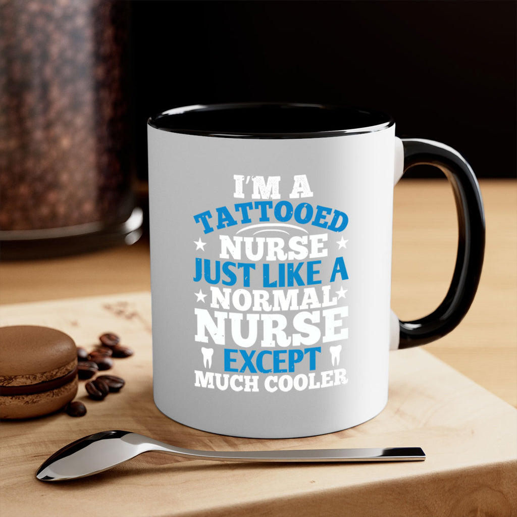 i am tattooed nurse just like a Style 337#- nurse-Mug / Coffee Cup