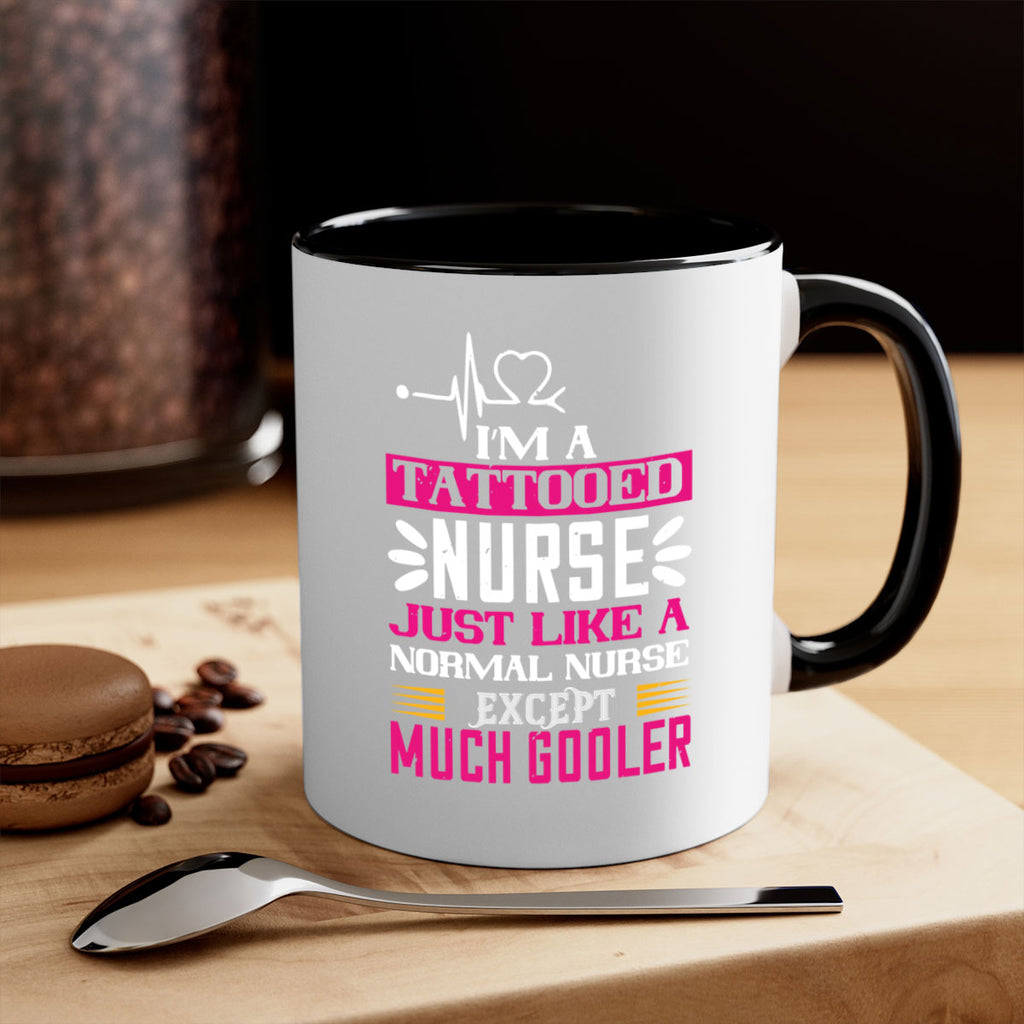 i am tattooed nurse just like a Style 340#- nurse-Mug / Coffee Cup