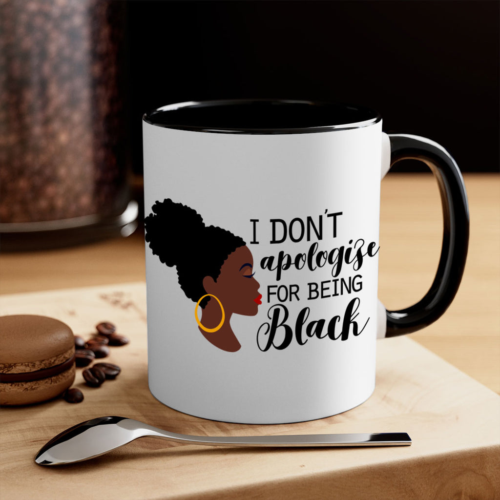 i dont apologize for being black Style 34#- Black women - Girls-Mug / Coffee Cup