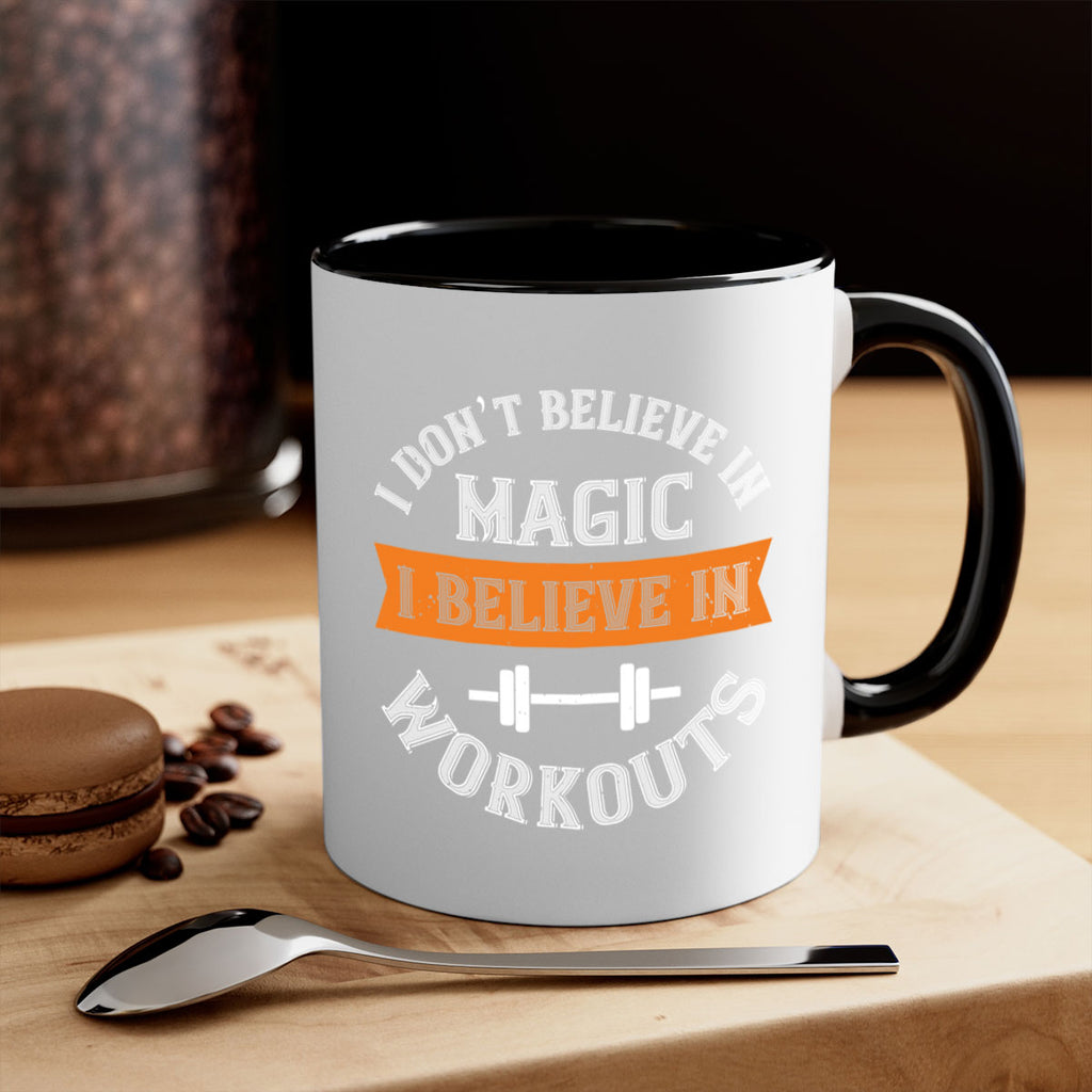 i dont belive in magic i believe in workouts 90#- gym-Mug / Coffee Cup