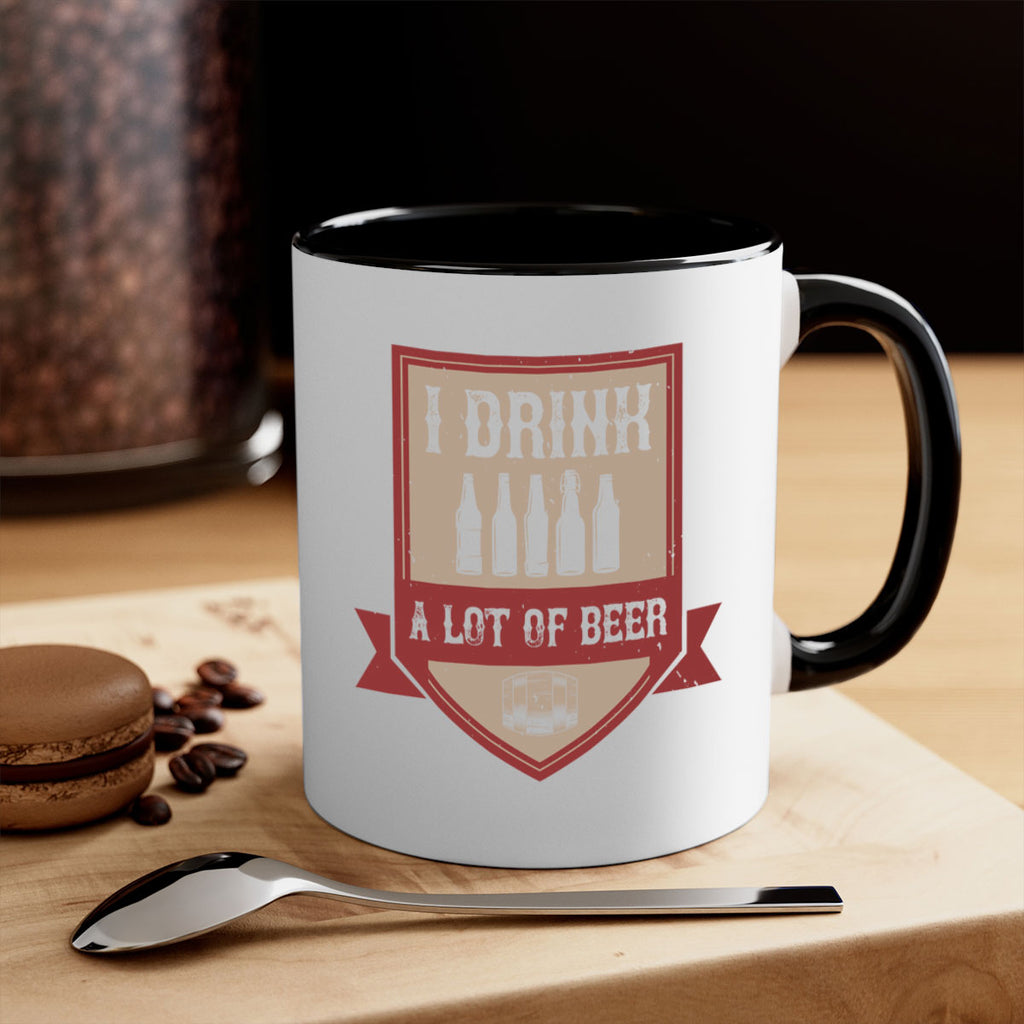 i drink a lot of beer 81#- beer-Mug / Coffee Cup