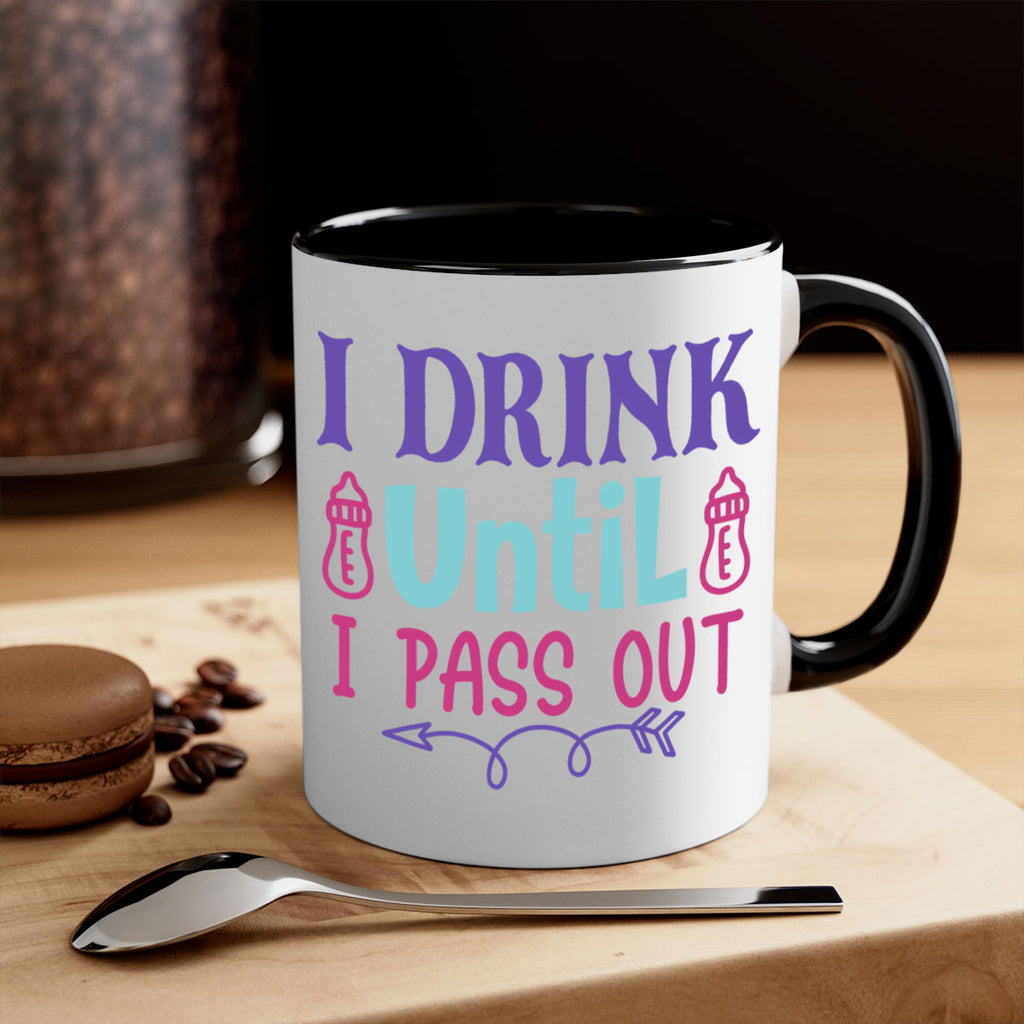 i drink until i pass out Style 257#- baby2-Mug / Coffee Cup