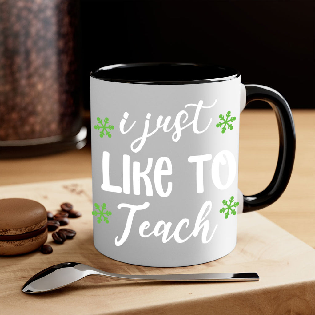 i just like to teach style 327#- christmas-Mug / Coffee Cup