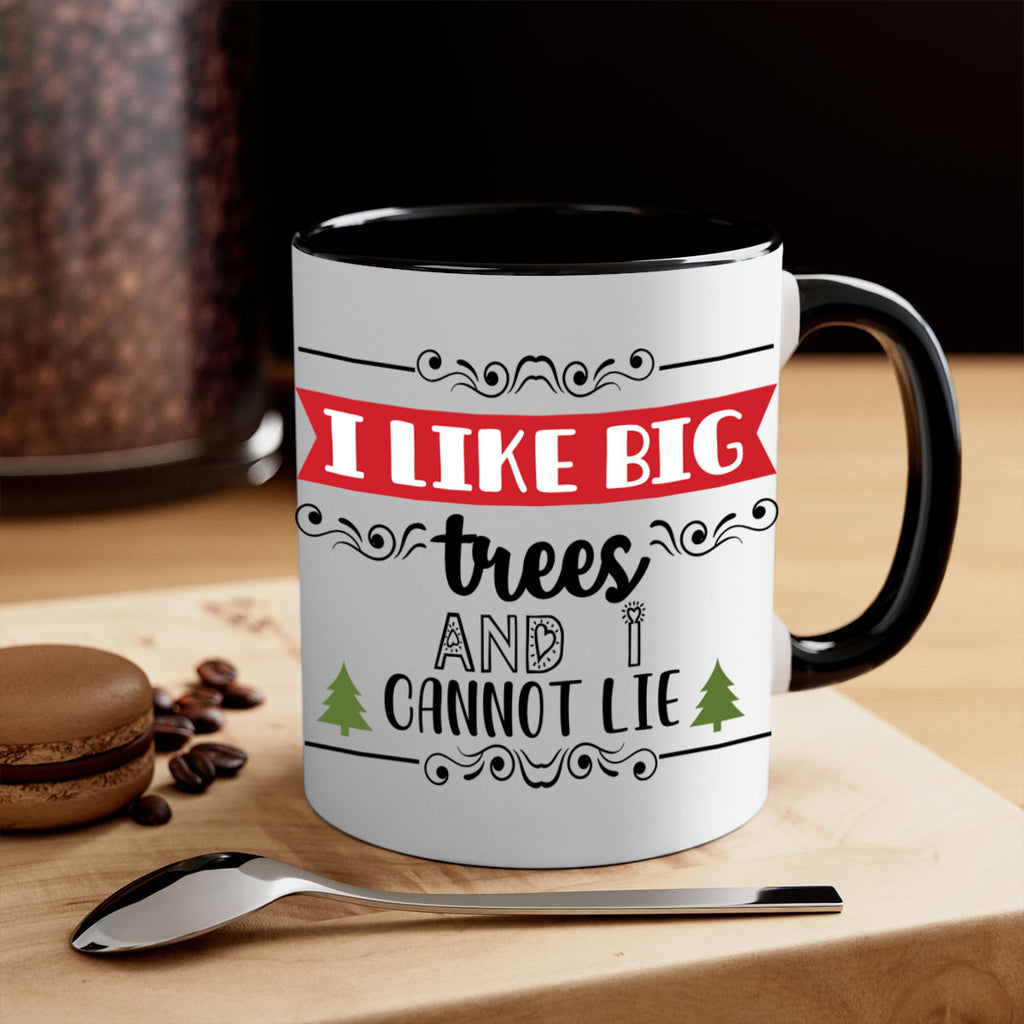 i like big trees and i cannot lie style 333#- christmas-Mug / Coffee Cup