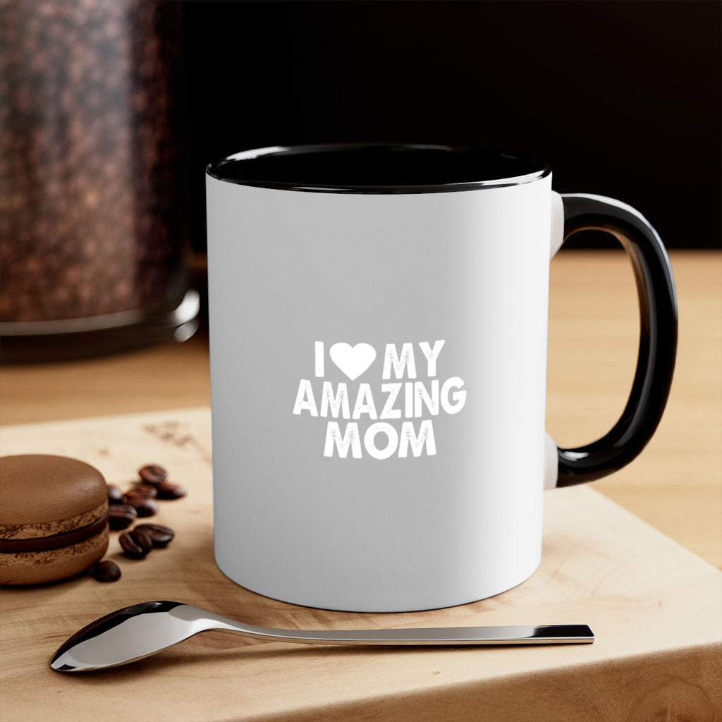 i love my amazing mom 259#- mom-Mug / Coffee Cup