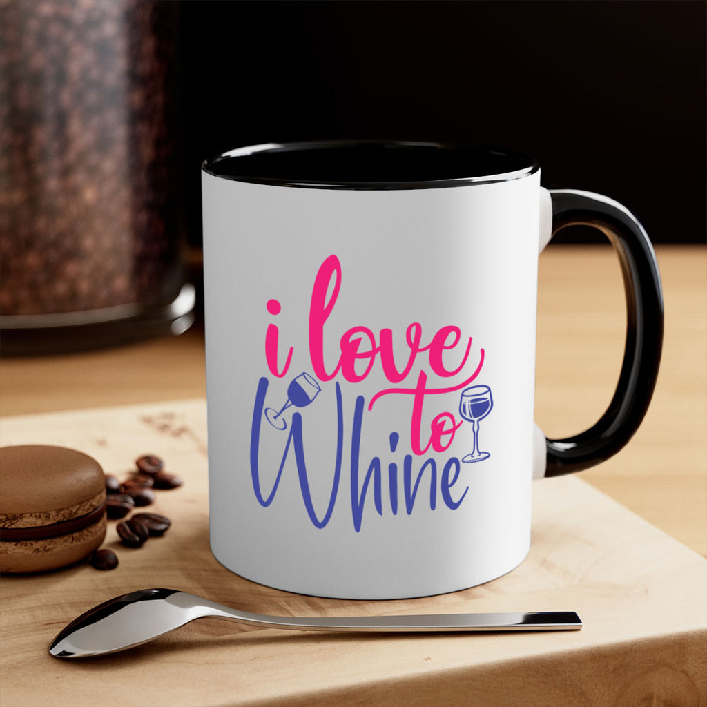 i love to whine 403#- mom-Mug / Coffee Cup