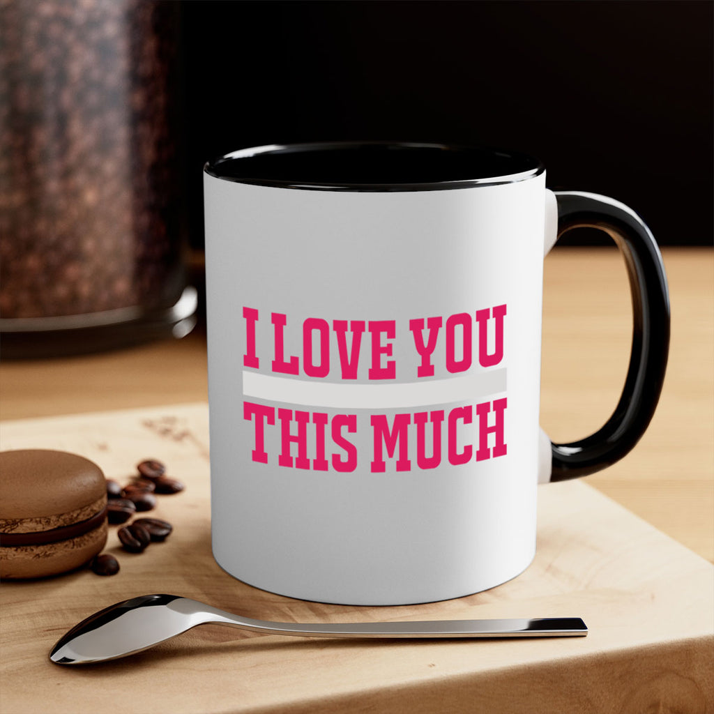 i love you this much 155#- mom-Mug / Coffee Cup