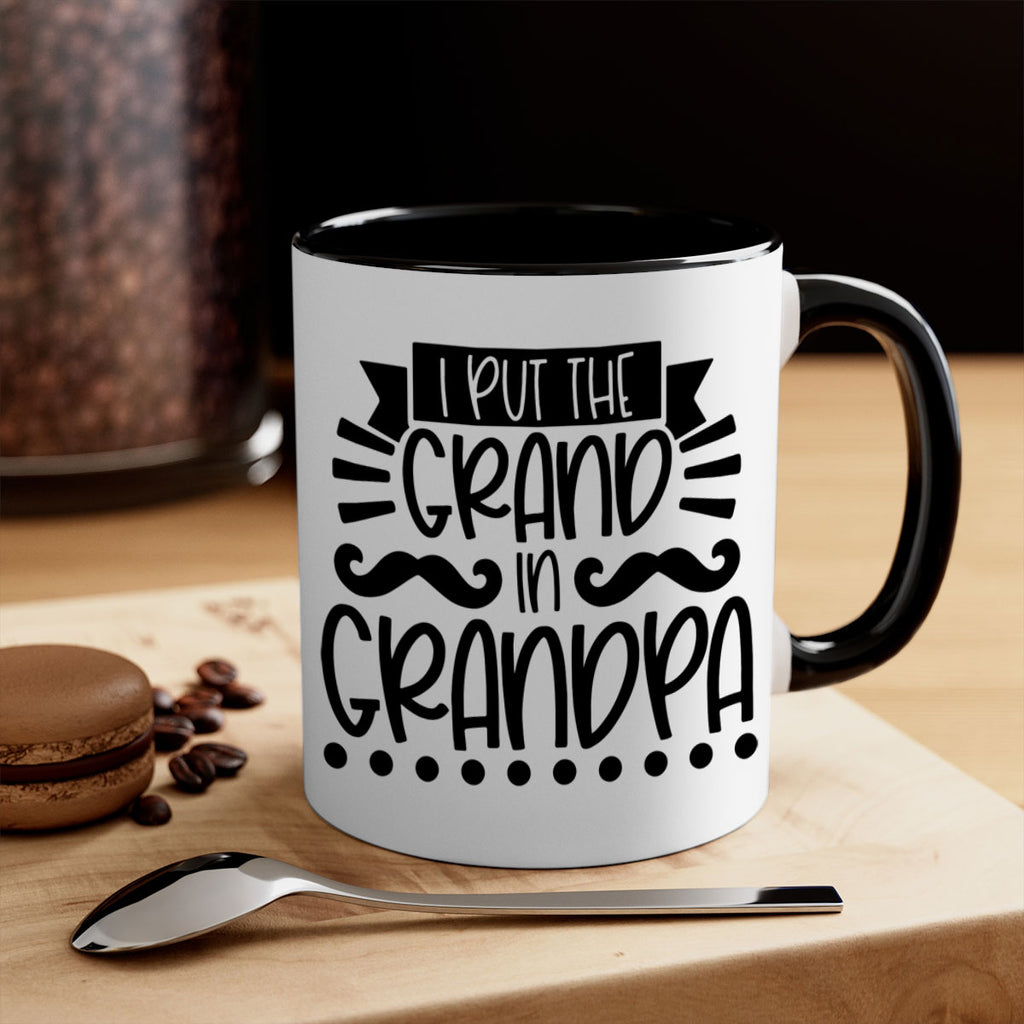 i put the grand in grandpa 36#- fathers day-Mug / Coffee Cup