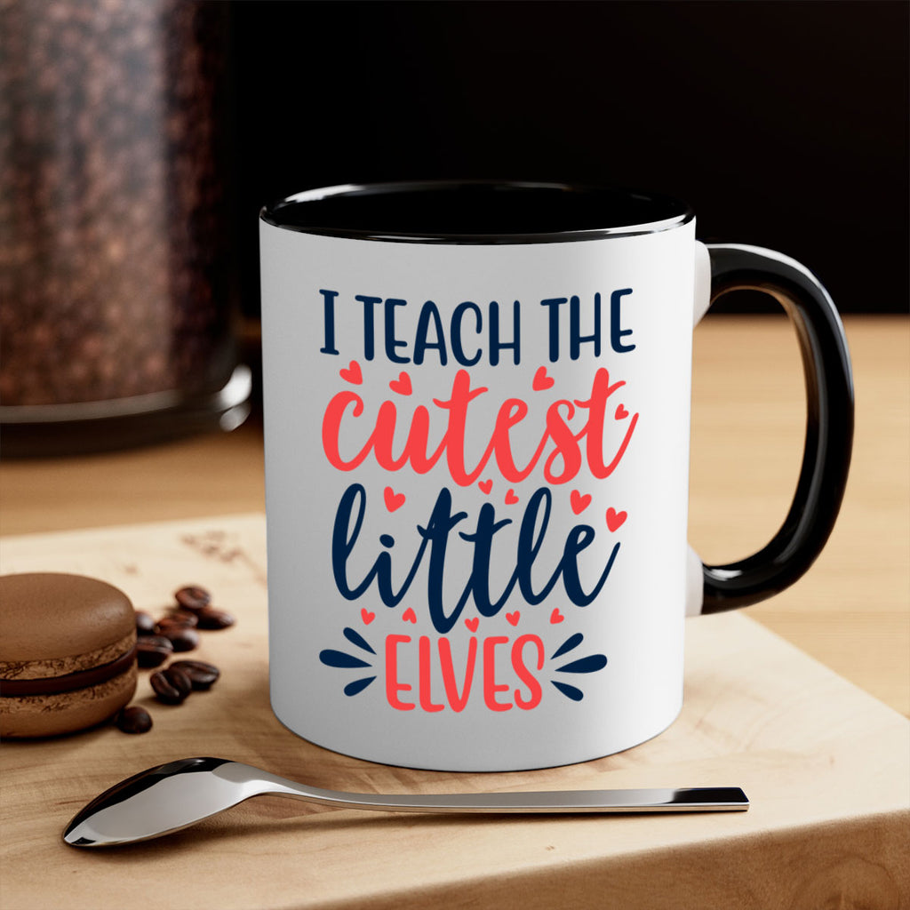 i teach the cutest little elvess 254#- christmas-Mug / Coffee Cup