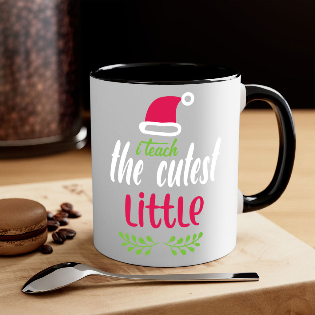 i teach the cutest little style 348#- christmas-Mug / Coffee Cup