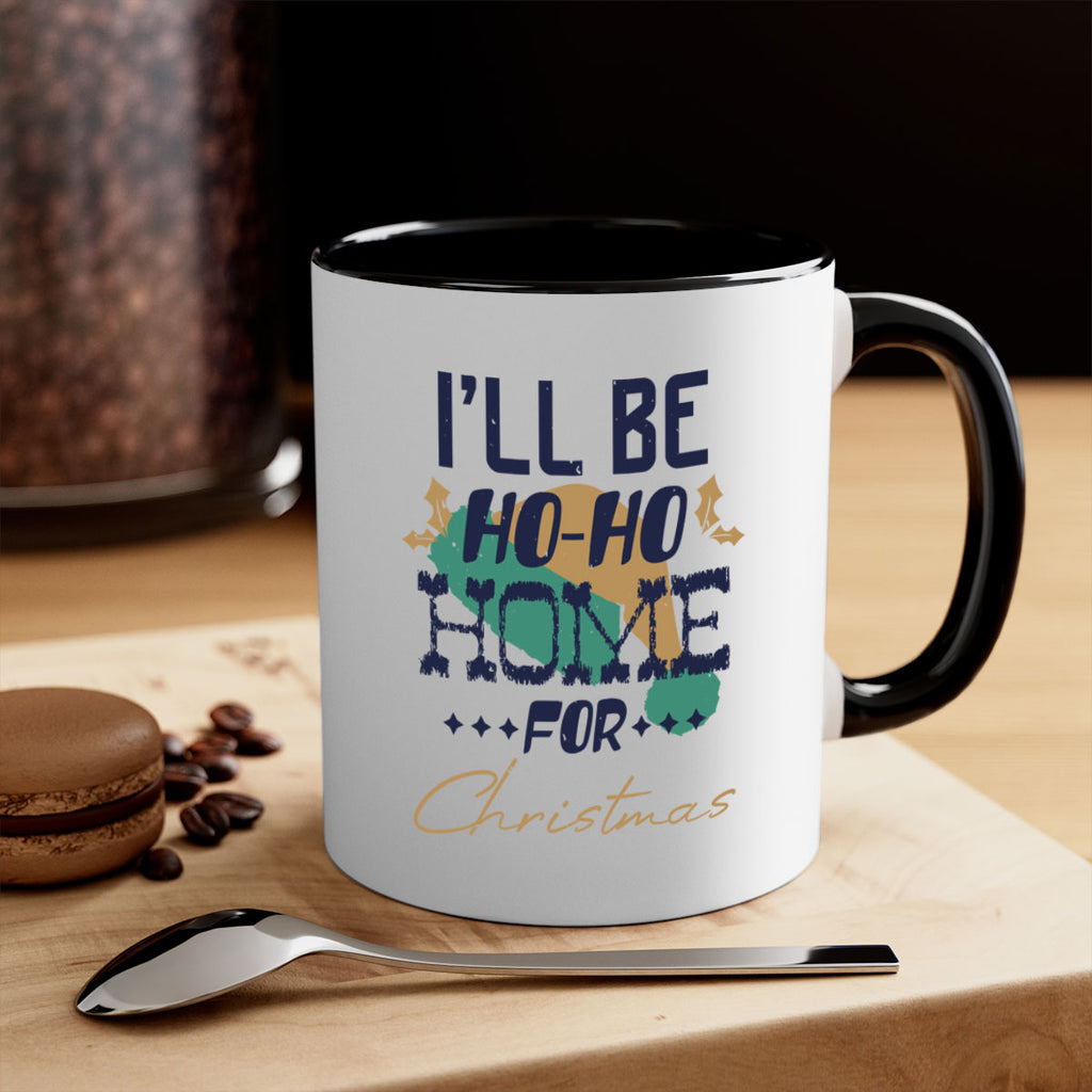 i’ll be hohohome for christmas 386#- christmas-Mug / Coffee Cup