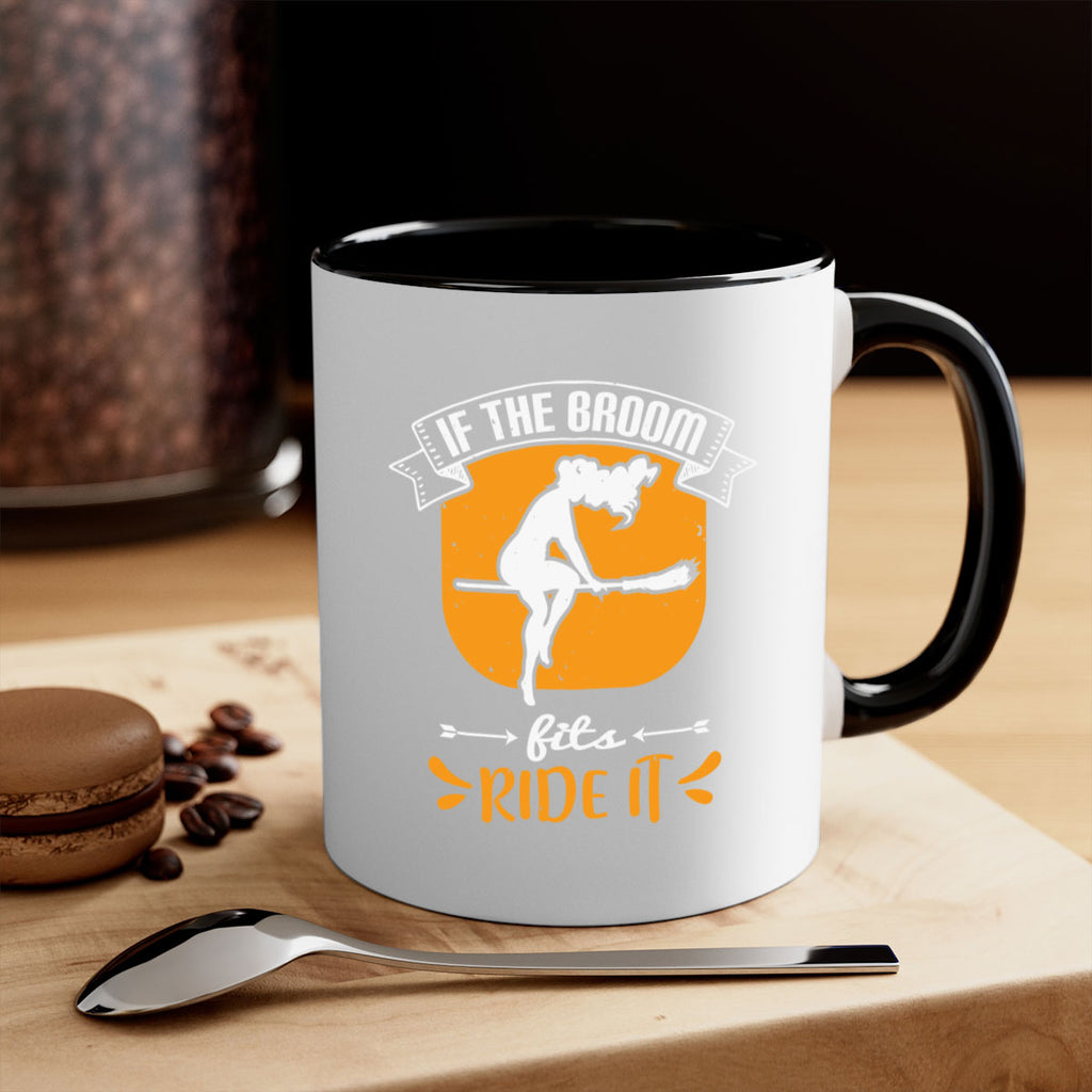 if the broom fits ride it 146#- halloween-Mug / Coffee Cup