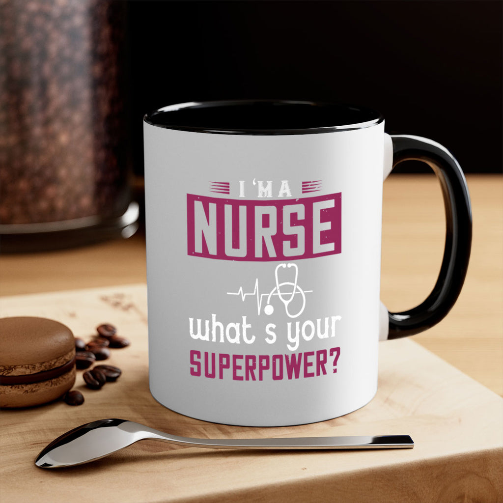 im anurse whats your superpower Style 302#- nurse-Mug / Coffee Cup