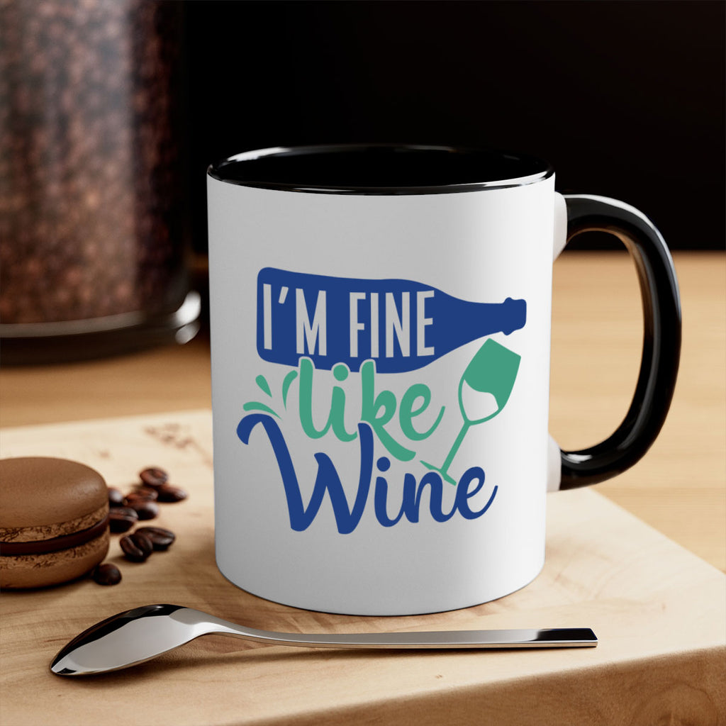 im fine like wine 192#- wine-Mug / Coffee Cup