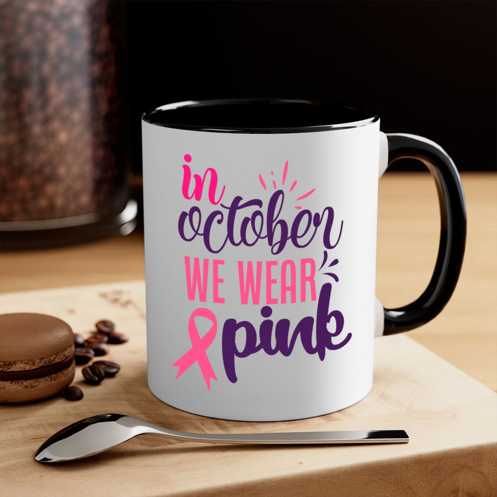 in october we wear pink Style 9#- breast cancer-Mug / Coffee Cup