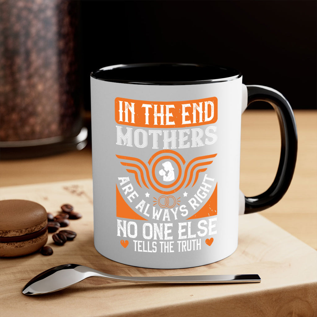 in the end mothers 75#- mothers day-Mug / Coffee Cup