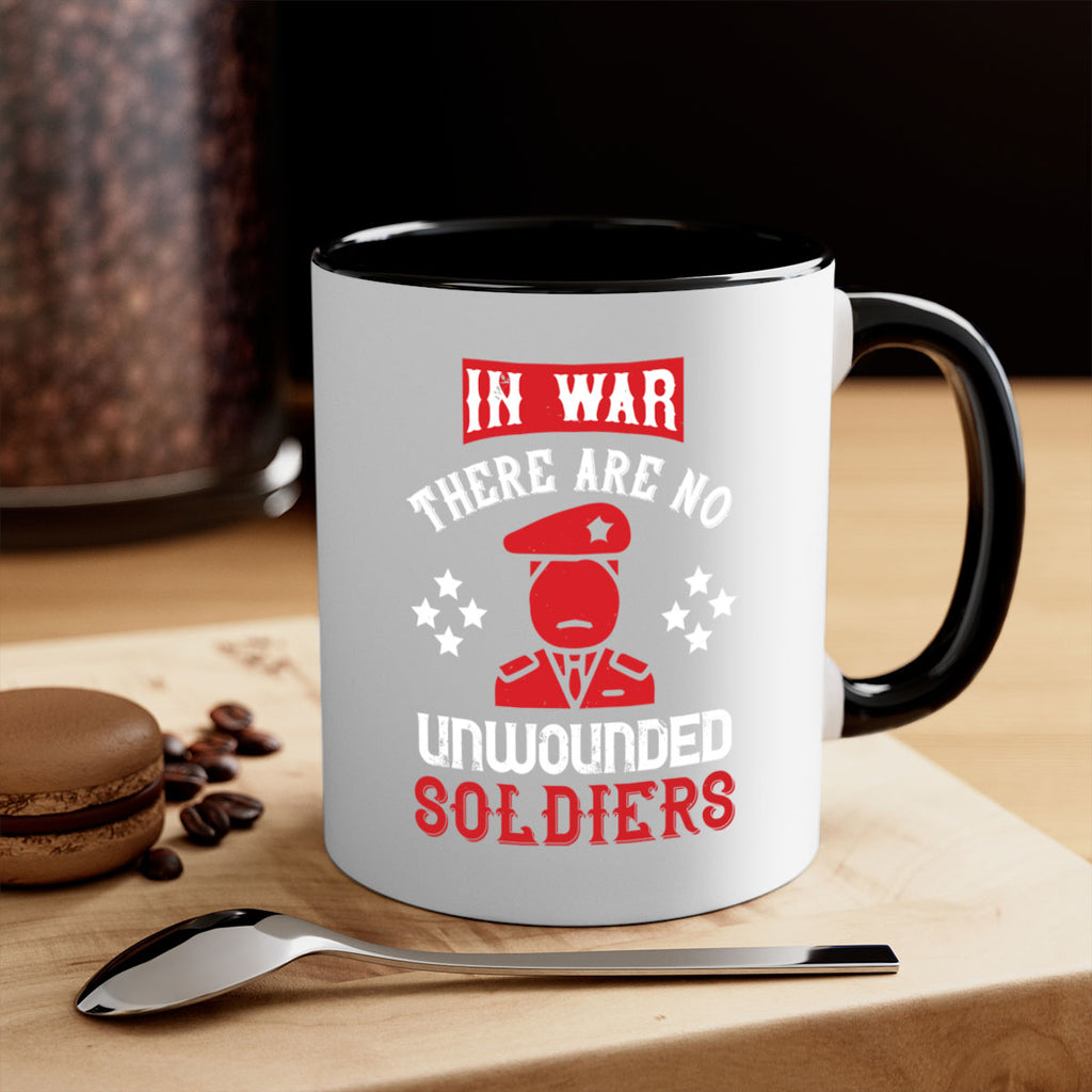 in war there are no unwounded soldiers 54#- veterns day-Mug / Coffee Cup