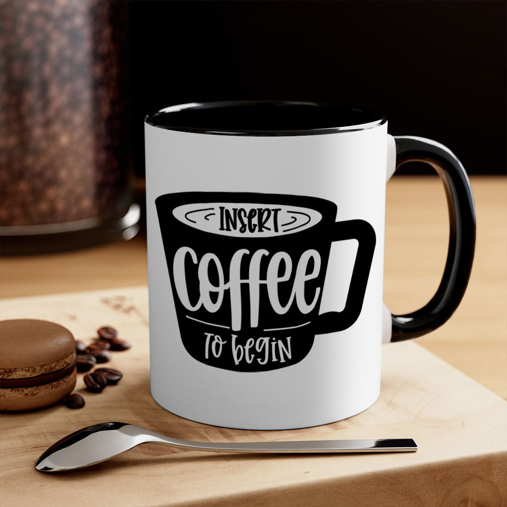 insert coffee to begin 93#- coffee-Mug / Coffee Cup