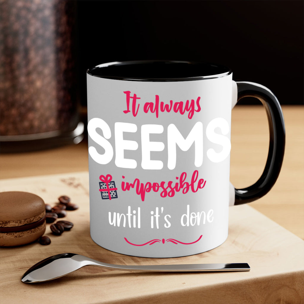 it always seems impossible until it's done style 364#- christmas-Mug / Coffee Cup