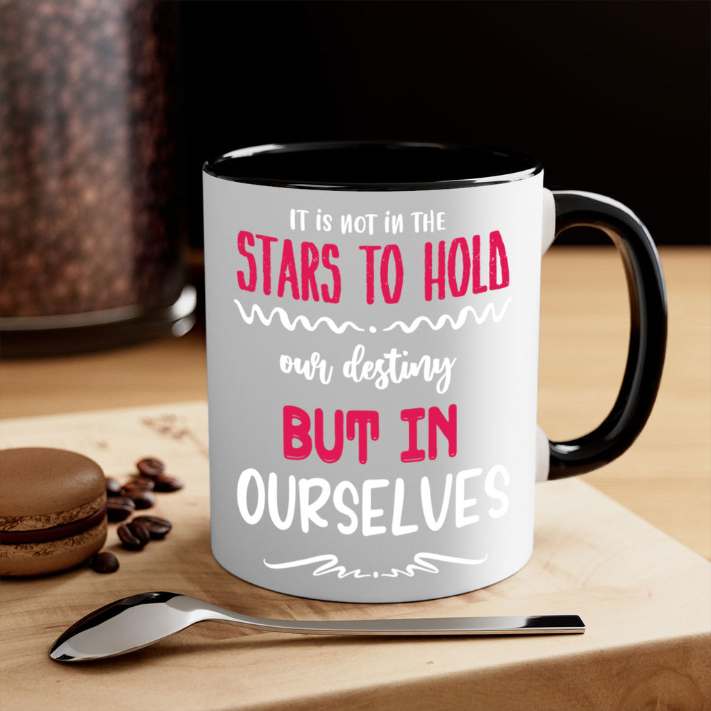 it is not in the stars to hold our destiny but in ourselves style 365#- christmas-Mug / Coffee Cup