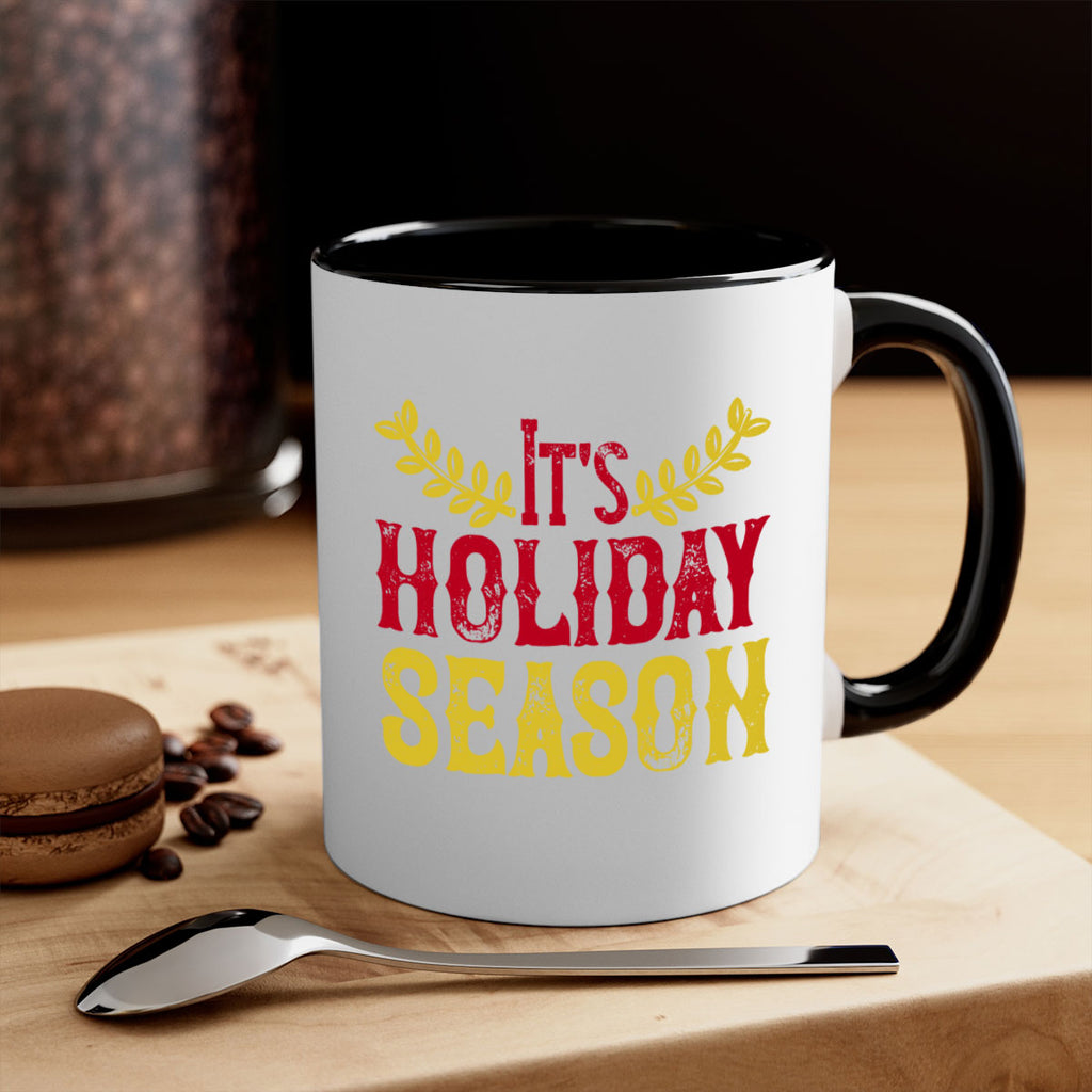 it’s holiday season 412#- christmas-Mug / Coffee Cup